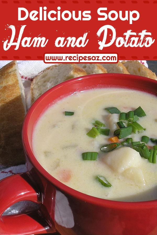 Delicious Ham and Potato Soup Recipe