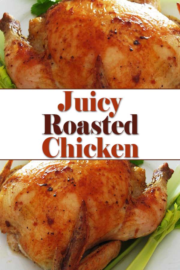 Juicy Roasted Chicken Recipe