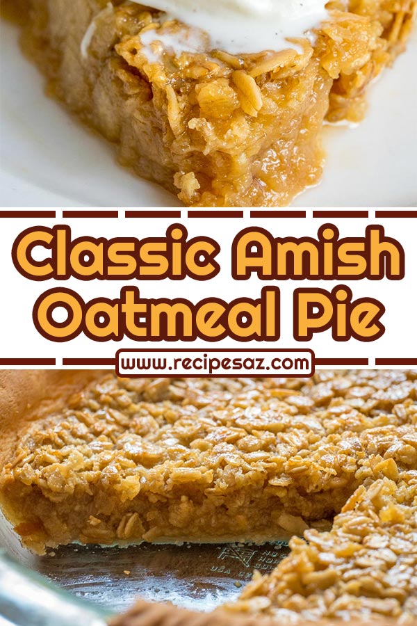 Classic Amish Oatmeal Pie Recipe
