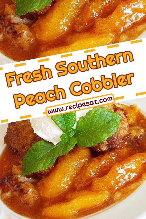 Fresh Southern Peach Cobbler Recipe