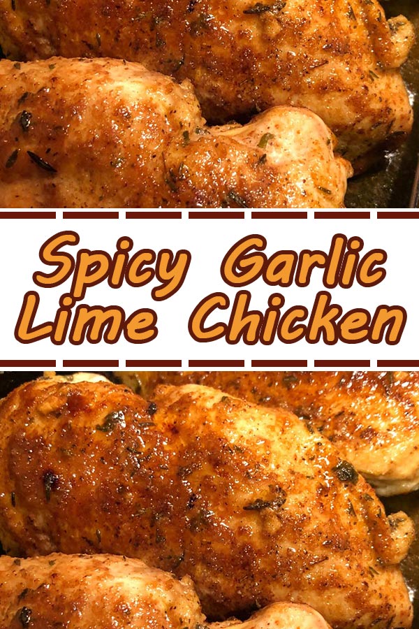Spicy Garlic Lime Chicken Recipe