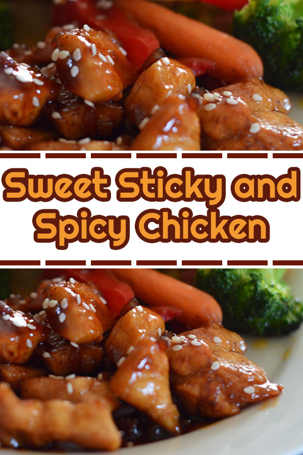 Sweet Sticky and Spicy Chicken Recipe