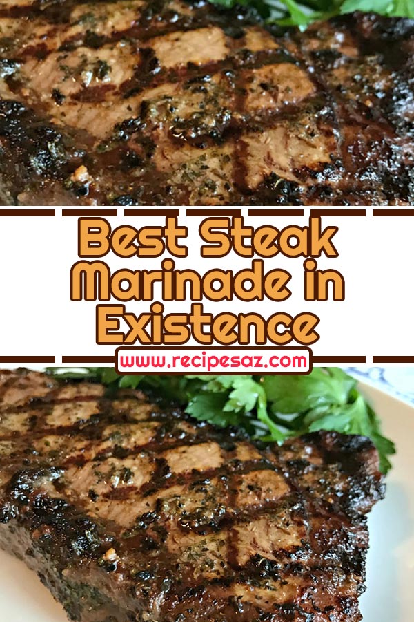 Best Steak Marinade Recipe in Existence