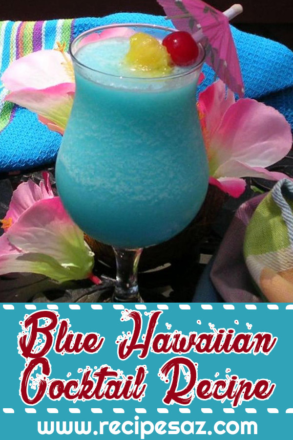 Blue Hawaiian Cocktail Recipe