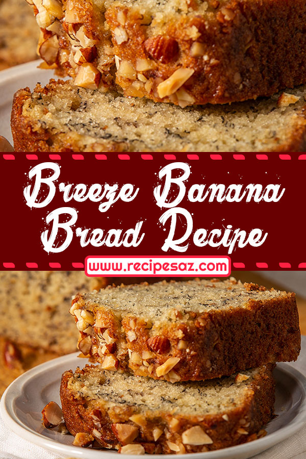 Breeze Banana Bread Recipe