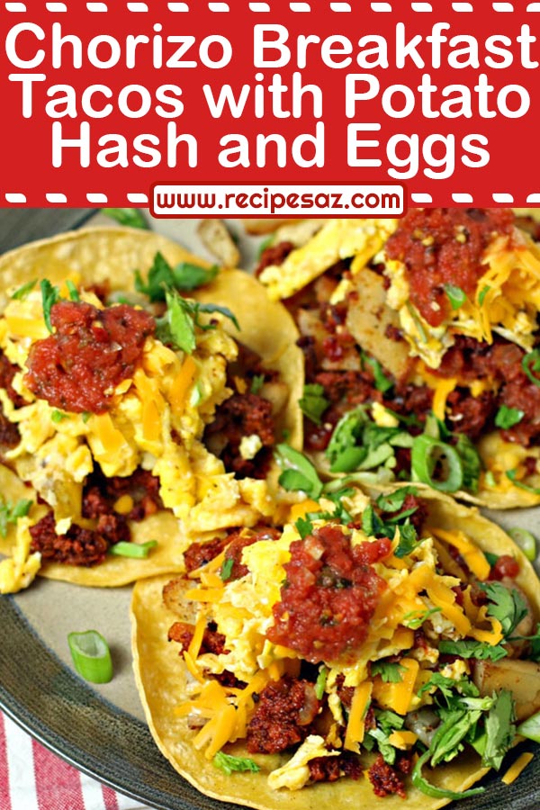 Chorizo Breakfast Tacos with Potato Hash and Eggs Recipe - Easy Recipes A to Z #recipesaz #recipes #recipe #easyrecipes #chorizo #breakfast #breakfastrecipes easy breakfast recipes tacos #breakfastideas easy breakfast ideas #taco #tacos #tacosrecipes easy tacos recipes #potato #hash #eggs