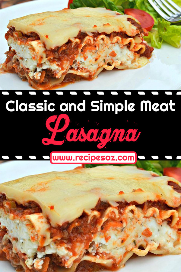 Classic and Simple Meat Lasagna Recipe - Page 2 of 2 - Recipes A to Z