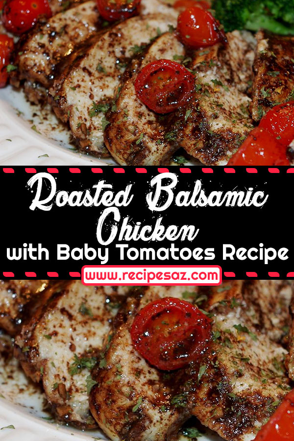 Roasted Balsamic Chicken with Baby Tomatoes Recipe