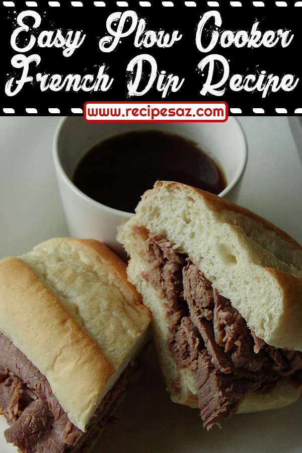 Easy Slow Cooker French Dip Recipe