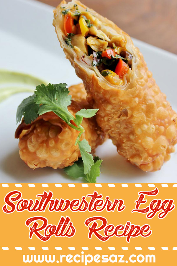 Southwestern Egg Rolls Recipe