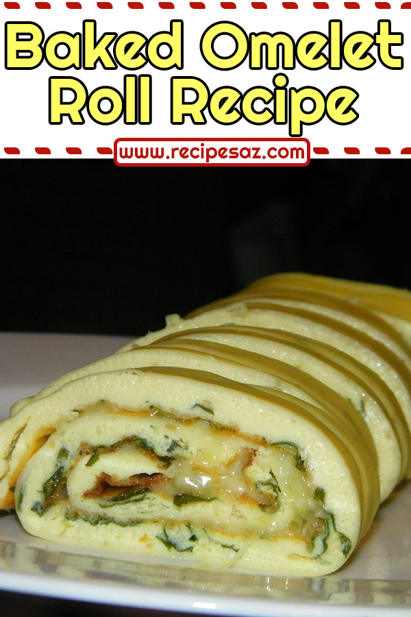 Baked Omelet Roll Recipe