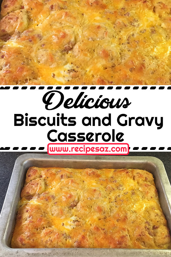 Biscuits and Gravy Casserole Recipe