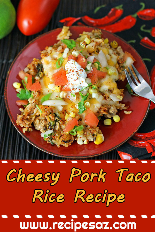 Cheesy Pork Taco Rice Recipe