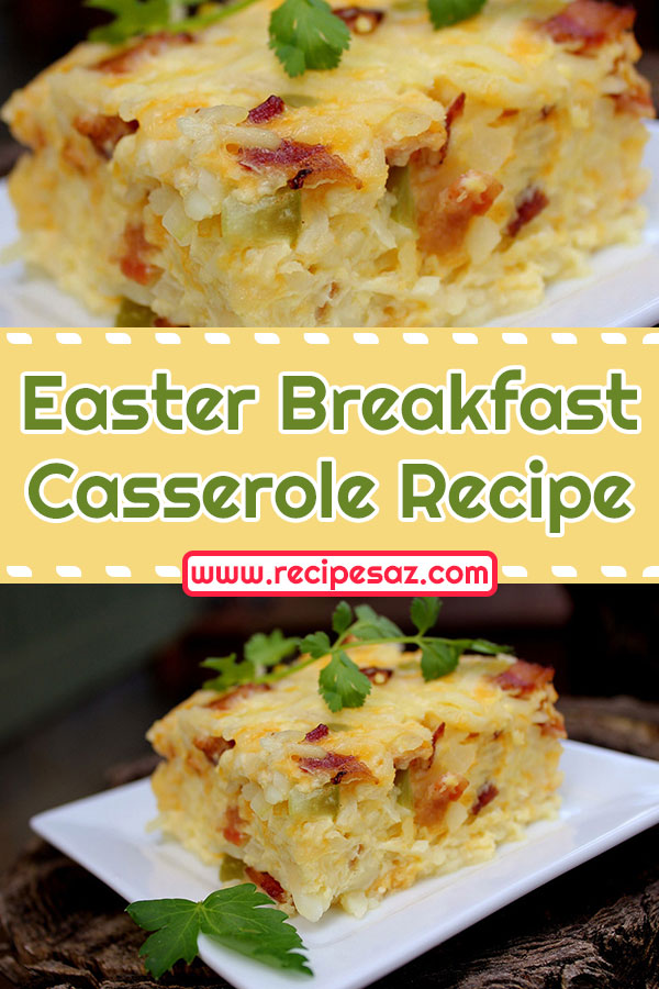 Easter Breakfast Casserole Recipe - Recipes A to Z