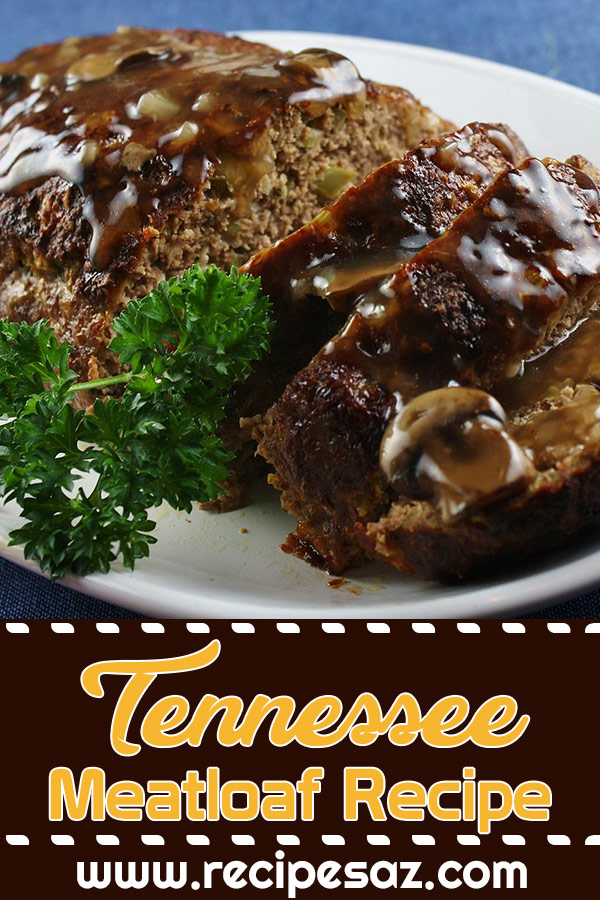Tennessee Meatloaf Recipe