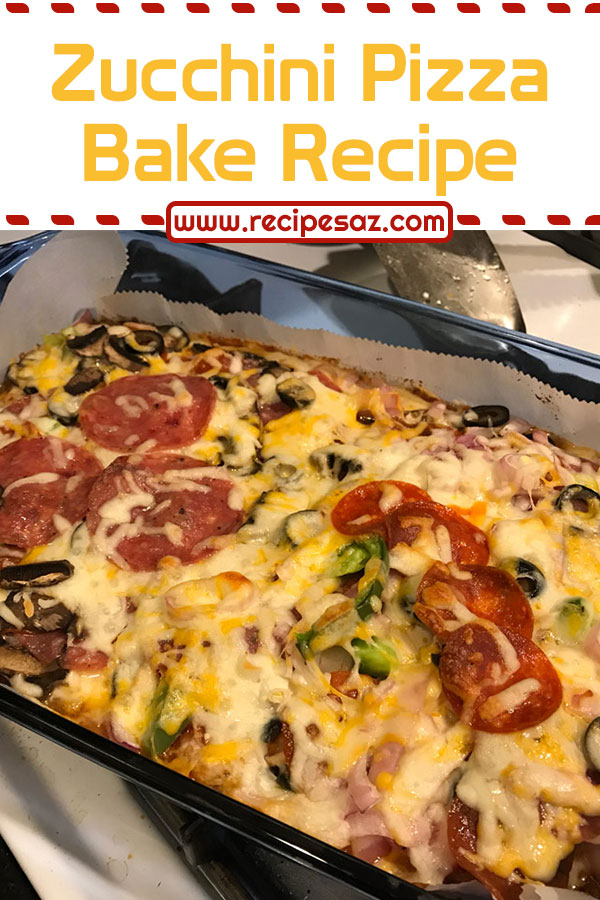 Zucchini Pizza Bake Recipe