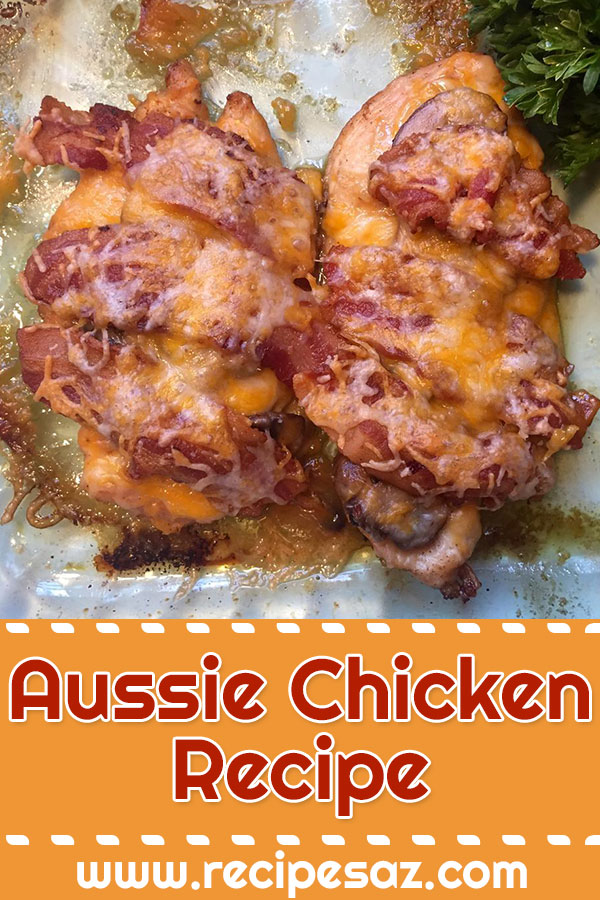 Aussie Chicken Recipe