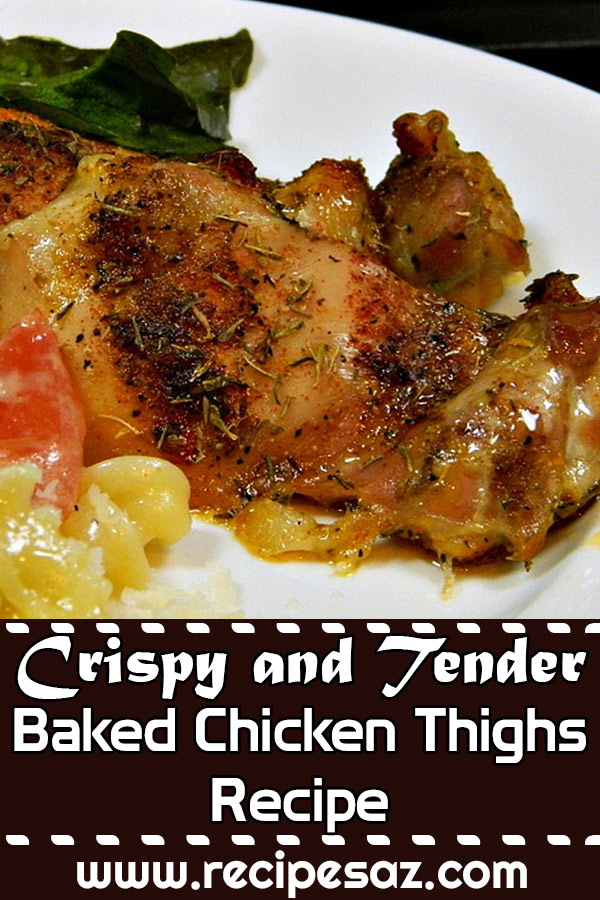 Crispy and Tender Baked Chicken Thighs Recipe