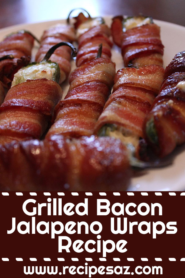 Grilled Bacon Jalapeno Wraps Recipe