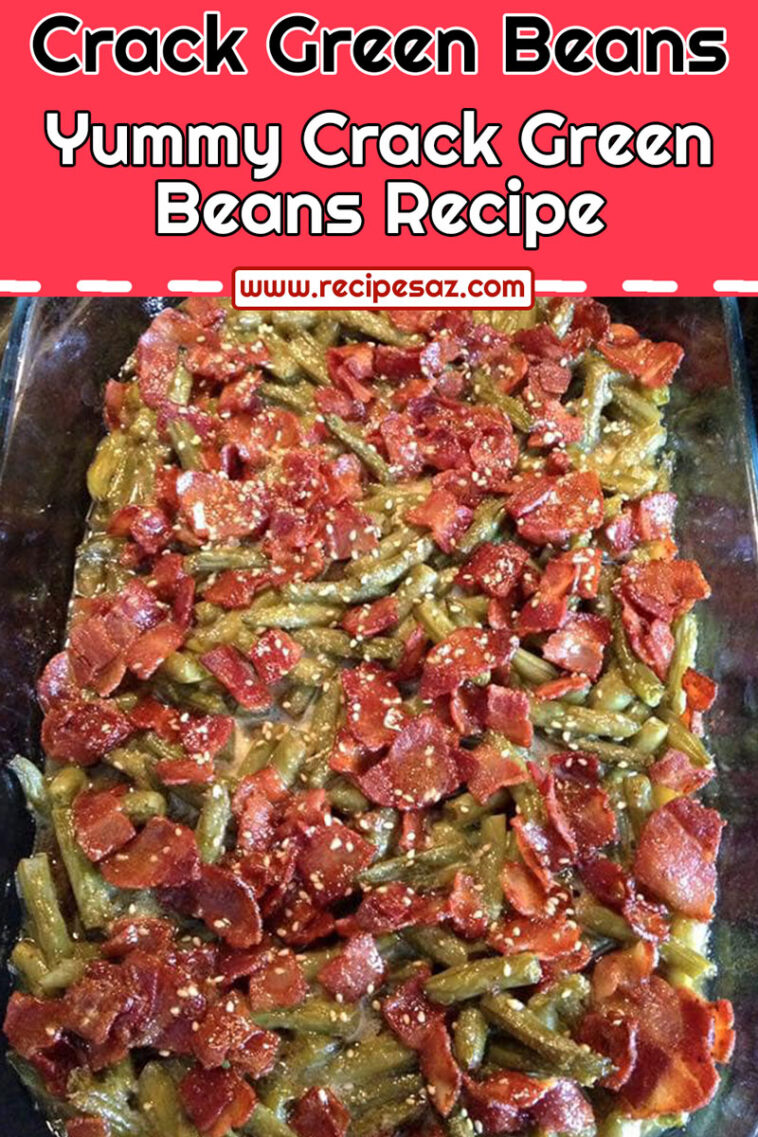Crack Green Beans Recipe - Page 2 of 2 - Recipes A to Z