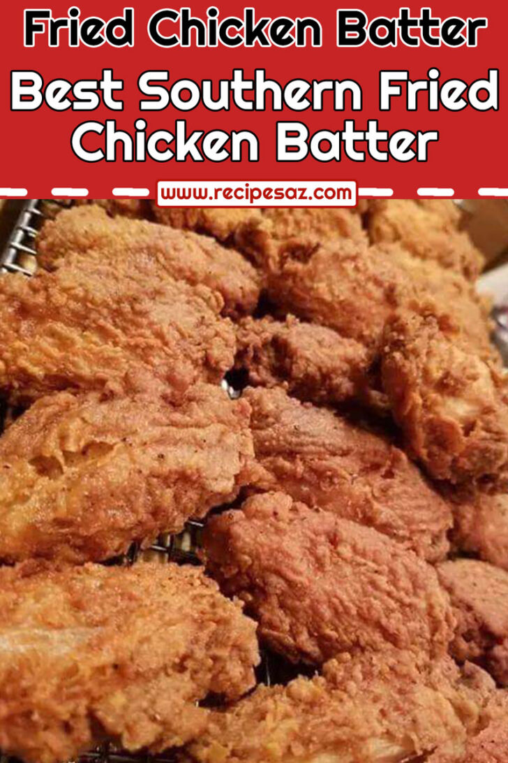 Best Southern Fried Chicken Batter Recipe - Recipes A to Z