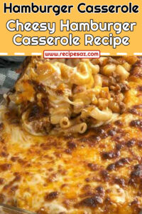 Cheesy Hamburger Casserole Recipe - Recipes A to Z