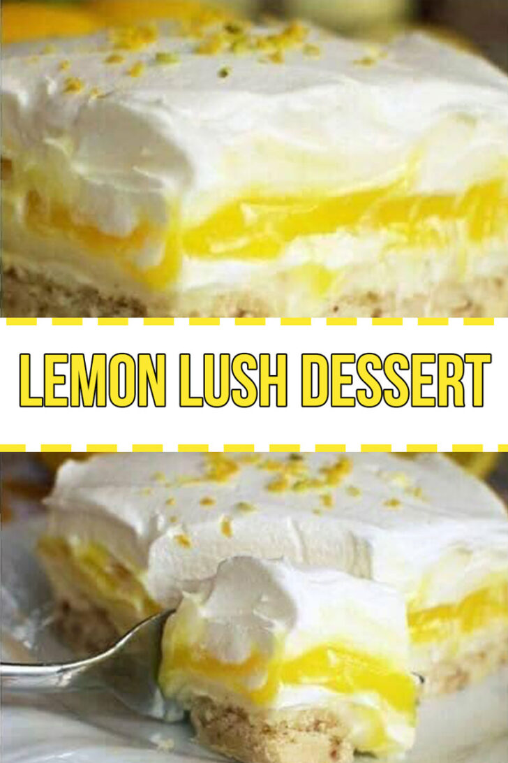 Lemon Lush Dessert Recipe - Recipes A to Z