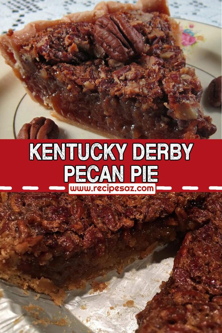 Kentucky Derby Pecan Pie Recipe Recipes A to Z
